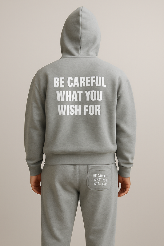Be Careful what you wish for Zip Up’s